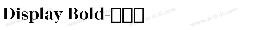 Display Bold字体转换 Display Bold字体转换